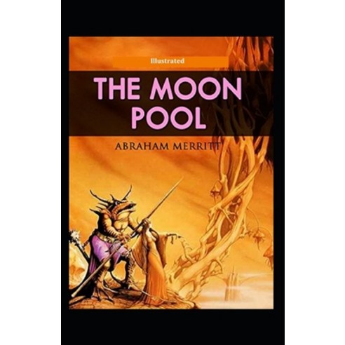 The Moon Pool (Illustrated) Paperback, Independently Published, English, 9798585788246