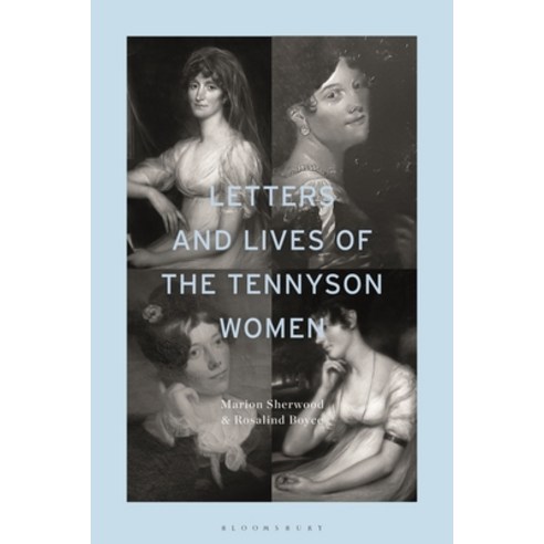 (영문도서) Letters and Lives of the Tennyson Women Hardcover, Bloomsbury Academic, English, 9781350168244