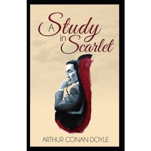 (영문도서) A study in scarlet by arthur conan doyle illustrated edition Paperback, Independently Published, English, 9798463744784