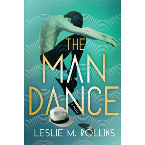 (영문도서) The Man Dance Paperback, Leslie M Rollins, English, 9781733101950