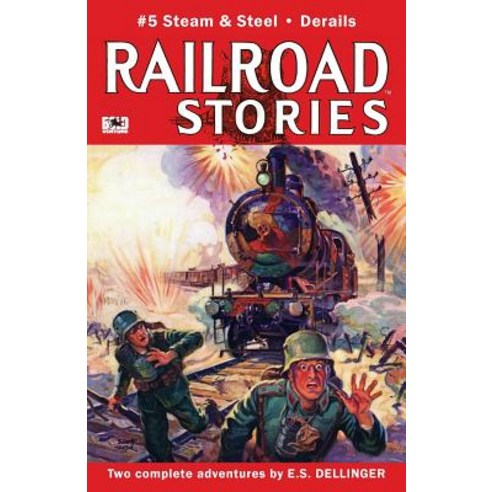 (영문도서) Railroad Stories #5: Steam and Steel Paperback, Createspace Independent Pub..., English, 9781977545633
