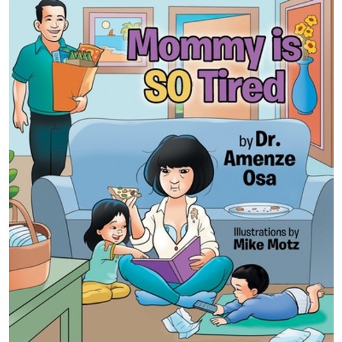 (영문도서) Mommy is SO Tired Hardcover, Osa LLC