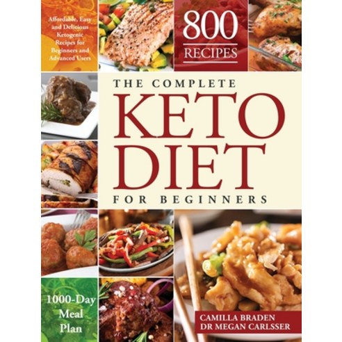 The Complete Keto Diet for Beginners Hardcover, Jade Colo, English, 9781953972170