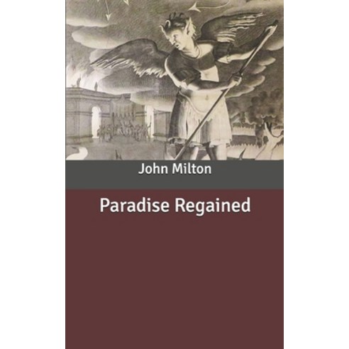 Paradise Regained Paperback, Independently Published