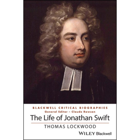 (영문도서) The Life of Jonathan Swift Paperback, Wiley-Blackwell, English, 9781118957233