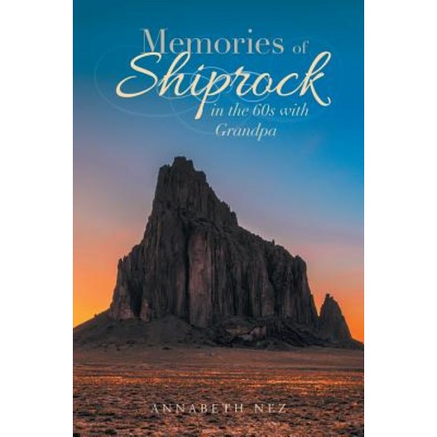 (영문도서) Memories of Shiprock in the 60s with Grandpa Paperback, Page Publishing, Inc., English, 9781642985597