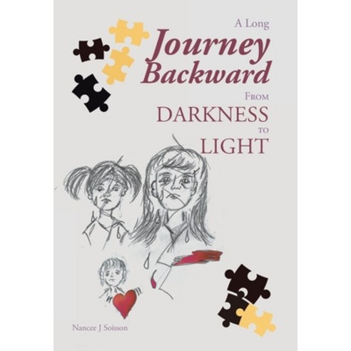 (영문도서) A Long Journey Backward: From Darkness to Light Hardcover, Christian Faith Publishing, English, 9798893454345