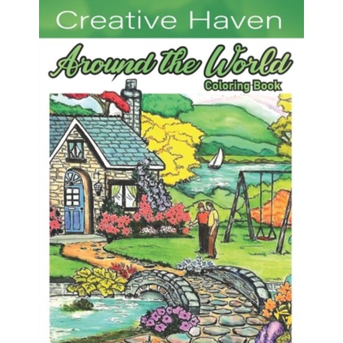 Creative Having Around The world Coloring Book: Awesome Coloring Book For Adult Relaxing Coloring P... Paperback, Independently Published, English, 9798738809286