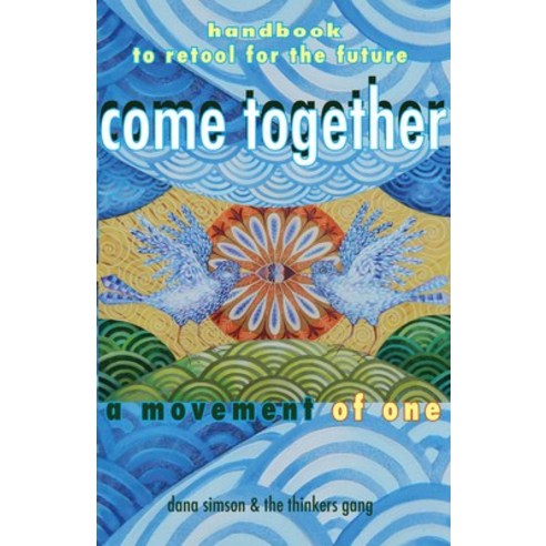Come Together Paperback, Green Writers Press