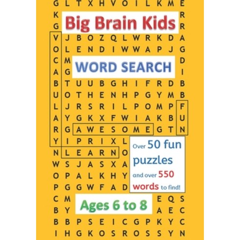 Big Brain Kids Word Search Ages 6 to 8 Paperback, Independently Published
