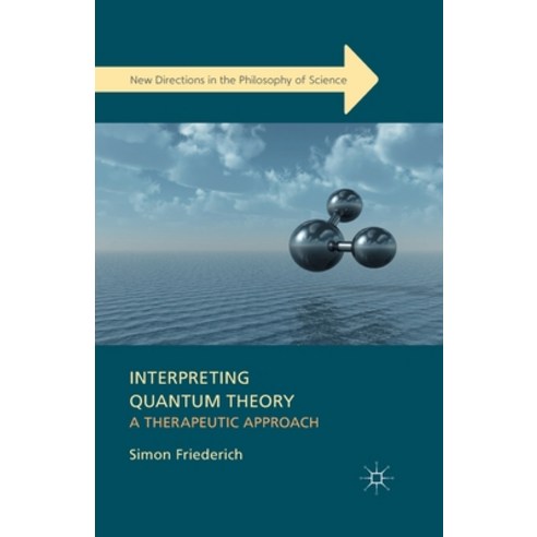 (영문도서) Interpreting Quantum Theory: A Therapeutic Approach Paperback, Palgrave MacMillan, English, 9781349496198