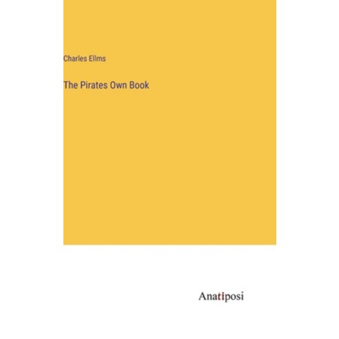 (영문도서) The Pirates Own Book Hardcover, Anatiposi Verlag, English, 9783382316211