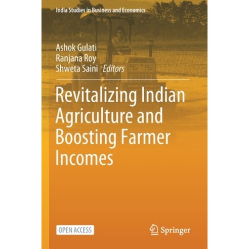 (영문도서) Revitalizing Indian Agriculture and Boosting Farmer Incomes Paperback, Springer, English, 9789811593376