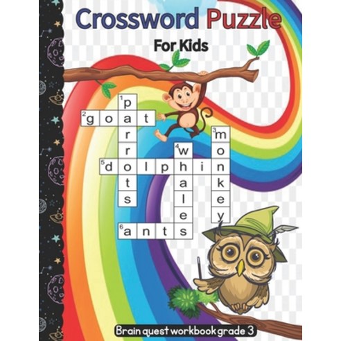 (영문도서) Crossword Puzzle for Kids: Brain Quest Workbook Grade 3: Brain Games for Kids Ages 5 6 7 or More Paperback, Independently Published, English, 9798567195161