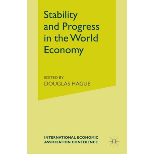 Stability and Progress in the World Economy Paperback, Palgrave MacMillan, English, 9781349084487