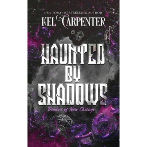 (영문도서) Haunted by Shadows: Demons of New Chicago Discreet Edition Paperback, Kel Carpenter, English, 9781960167620