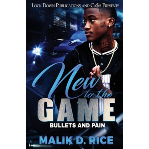 New to the Game: Bullets and Pain Paperback, Lock Down Publications
