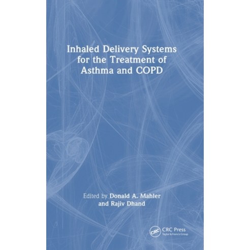 (영문도서) Inhaled Delivery Systems for the Treatment of Asthma and COPD Hardcover, CRC Press, English, 9781032215747