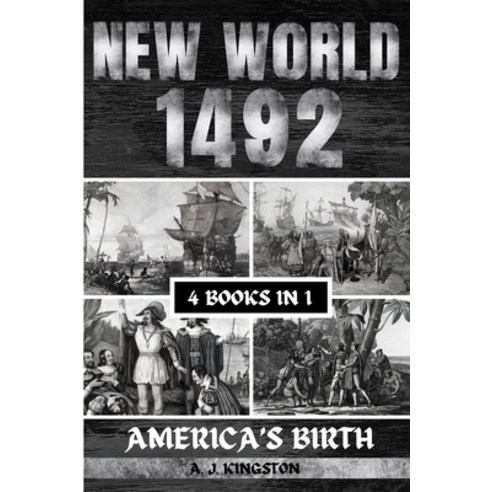 (영문도서) New World 1492: America''S Birth Paperback, Pastor Publishing Ltd, English, 9781839385070