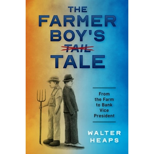 (영문도서) The Farmer Boy''s Tale Paperback, Year of the Book, English, 9781646493074