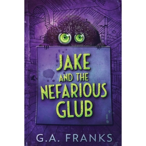 Jake and the Nefarious Glub: Large Print Edition Paperback, Next Chapter, English, 9784867455920