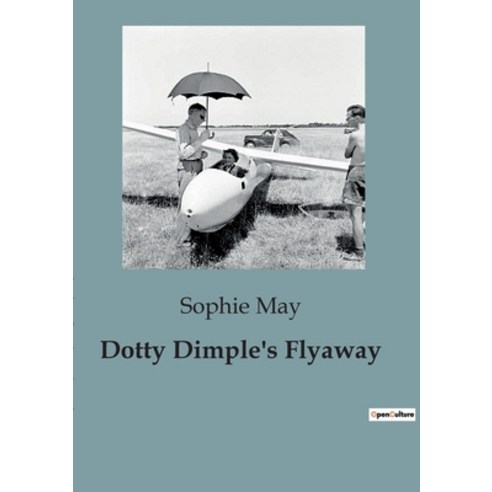 (영문도서) Dotty Dimple''s Flyaway Paperback, Culturea, English, 9791041819201