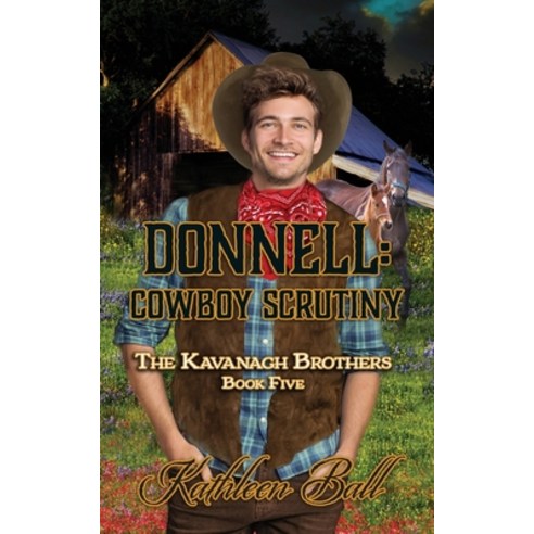 Donnell: Cowboy Scrutiny: Christian Historical Western Romance Paperback, Independently Published, English, 9798670329040