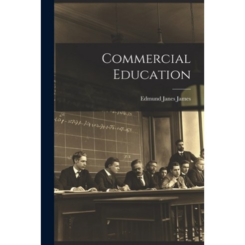 (영문도서) Commercial Education Paperback, Legare Street Press, English, 9781022692138