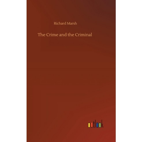 The Crime and the Criminal Hardcover, Outlook Verlag