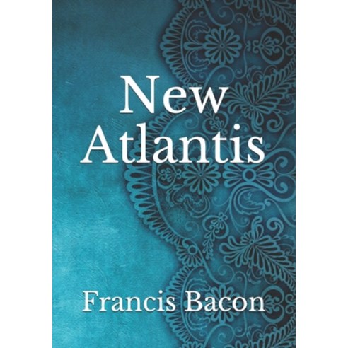 New Atlantis Paperback, Independently Published, English, 9798743546565