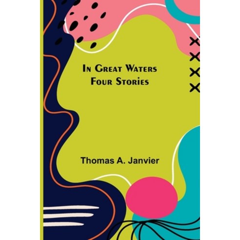 (영문도서) In Great Waters; Four Stories Paperback, Alpha Edition, English, 9789356570177