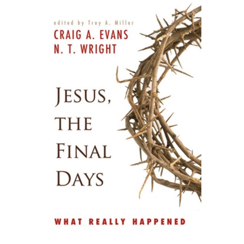 (영문도서) Jesus the Final Days: What Really Happened Paperback, Westminster John Knox Press, English, 9780664233594
