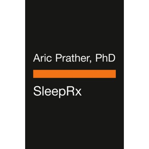 (영문도서) The Sleep Prescription: Seven Days to Unlocking Your Best Rest Paperback, Penguin Life, English, 9780143136651