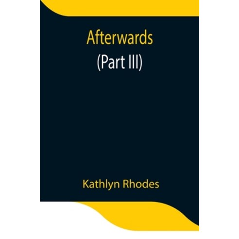 (영문도서) Afterwards (Part III) Paperback, Alpha Edition, English, 9789354845901