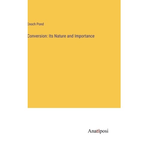 (영문도서) Conversion: Its Nature and Importance Hardcover, Anatiposi Verlag, English, 9783382107390