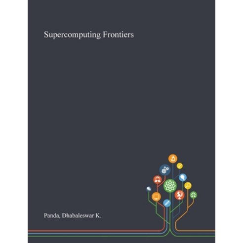 Supercomputing Frontiers Paperback, Saint Philip Street Press, English, 9781013277825