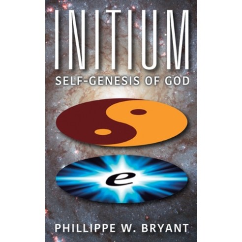 (영문도서) Initium: Self-Genesis of God Hardcover, Outskirts Press, English, 9781977246325