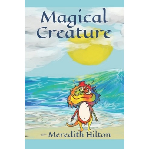 (영문도서) Magical Creature: Extended paperback version Paperback, Independently Published, English, 9798589845488