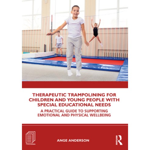 Therapeutic Trampolining for Children and Young People with Special Educational Needs: A Practical G... Paperback, Routledge, English, 9780367819286