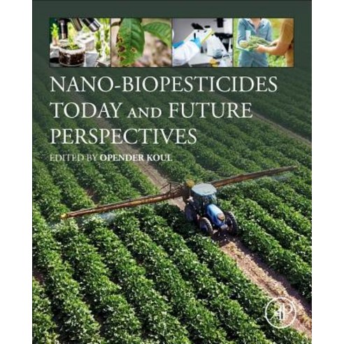 (영문도서) Nano-Biopesticides Today and Future Perspectives Paperback, Academic Press, English, 9780128158296