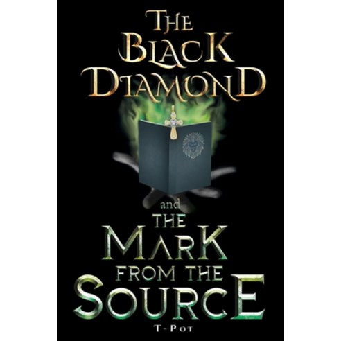 (영문도서) The Black Diamond and the Mark from the Source Paperback, Pageturner Press and Media, English, 9798886224580