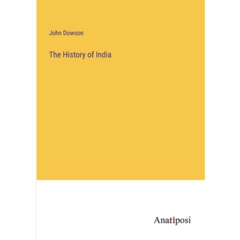 (영문도서) The History of India Paperback, Anatiposi Verlag, English, 9783382124168