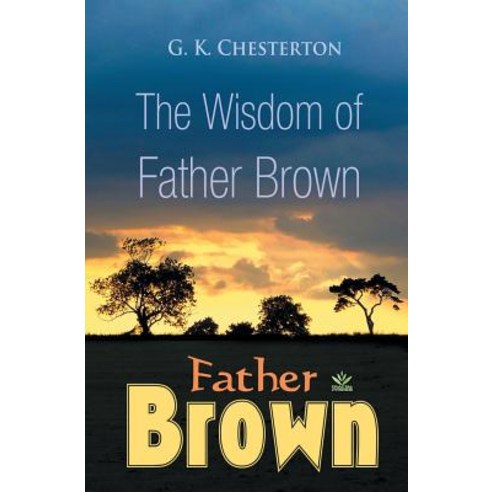 The Wisdom of Father Brown Paperback, Fractal Press
