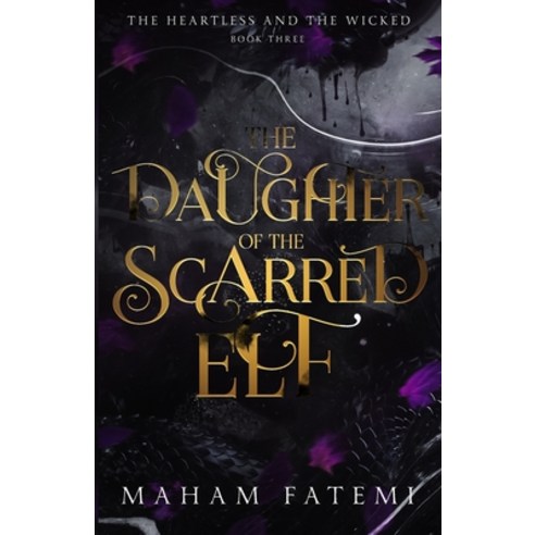 (영문도서) The Daughter of the Scarred Elf Paperback, Gazelle and Moon Press LLC, English, 9781961171046