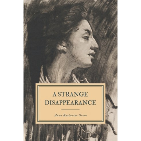 A Strange Disappearance Paperback, Independently Published