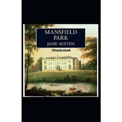 Mansfield Park Illustrated Paperback, Independently Published, English, 9798589375886