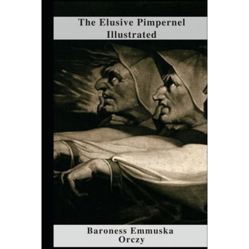 (영문도서) The Elusive Pimpernel Illustrated Paperback, Independently Published, English, 9798460802753