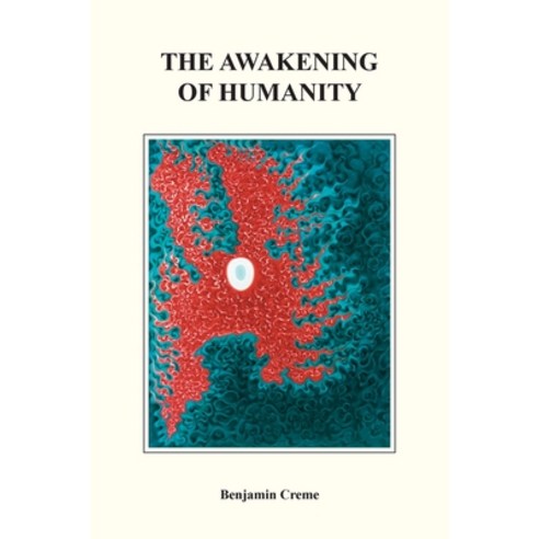 (영문도서) The Awakening of Humanity Paperback, Share International Foundation, English, 9789491732409