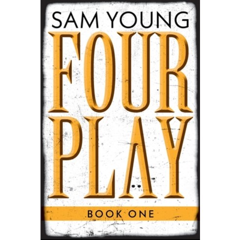 Four Play: Book One Paperback, FriesenPress