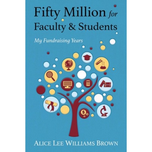 (영문도서) Fifty Million for Faculty and Students: My Fundraising Years Paperback, Wisdom House Books, English, 9780578857817